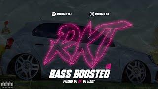 RKT BASS BOOSTED #1 - PUSHO DJ  DJ HART