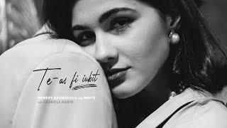 Robert Georgescu and White ft. Gabriela Marin - Te-as fi iubit || Official Video