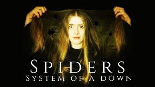 Spiders - System Of A Down vocal cover