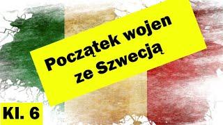 Klasa 6- Początek wojen ze Szwecją. Kircholm, husaria- to były czasy!