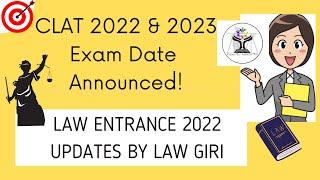 CLAT 2022 and CLAT 2023 Dates announced| CLAT 2022 Latest Updates| CLAT 2022 Official Notification