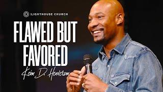 Flawed But Favored - Keion Henderson TV