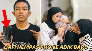 DAFI ROSAKKAN PHONE ADIK BARU!