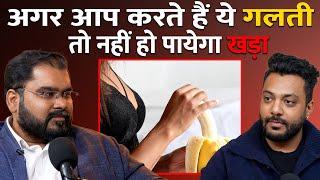 Never Do These Mistakes For a Better S*x Life ft. Dr. Vijaykant | RealTalk Clips