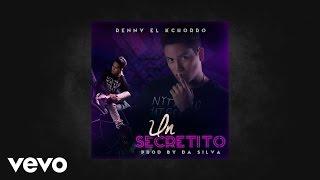 Renny El Kchorro - Un Secretito (AUDIO)