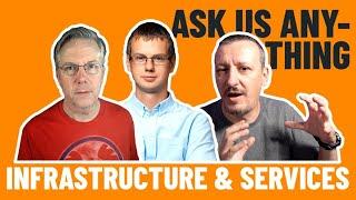 Infrastructure And Services - Ask Me Anything with Anton Babenko