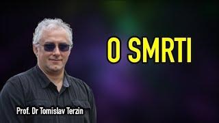 Tomislav Terzin - O SMRTI