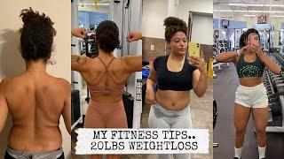 MY FITNESS TIPS | 20LB WEIGHTLOSS