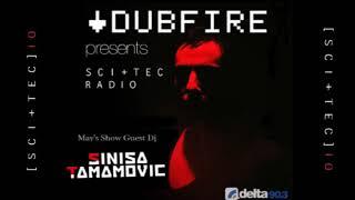 Dubfire & Sinisa Tamamovic | SCI+TEC RADIO| EP 12