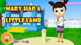 Mary Had A Little Lamb Song |Nursery Rhymes & Kids Songs By Onbit Kids