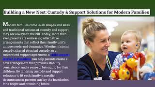 Planning Your Child’s Future: Custody & Support Essentials