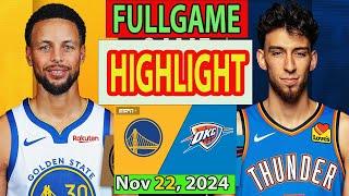 Oklahoma City Thunder vs Golden State Warriors FULLGAME Qtr Nov 22, 2024 Highlights | NBA SEASON