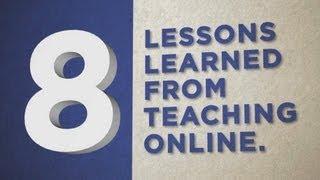 8 Lessons Learned from Teaching Online