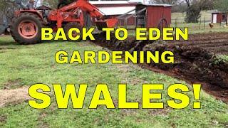 BACK TO EDEN GARDEN~SWALES FOR EROSION CONTROL