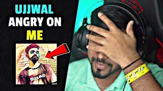 UJJWAL ANGRY ON ME | TECHNO GAMERZ REACT ON GAMERZ NEWZ | UJJWAL REACTION ON GAMERZ NEWZ