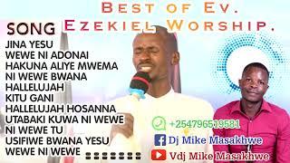 BEST OF EV. EZEKIEL WORSHIP MIX .#pastorezekielworship