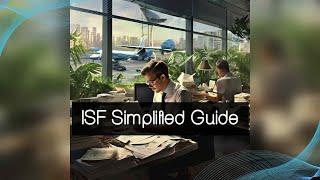 Mastering Importer Security Filing (ISF): Requirements and Regulations Simplified