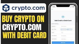 How to Buy Crypto on Crypto com With Debit Card (2025)