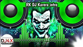 RK DJ Karera | DJ Intro Ad | DJ Akshay Karera | DJ4X.in