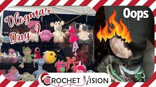 I Lit Myself On Fire At the Craft Fair | Crochet Vision Vlogmas Day 2