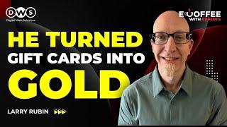 How Gift Cards Built a 6,000-Client Empire (Without Ads!) | Larry Rubin