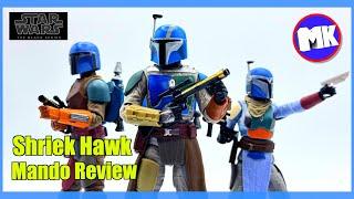 Let's Chat About the Black Series Shriek Hawk Mandos for 30 Minutes