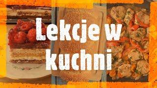 LEKCJE W KUCHNI  - zwiastun kanału