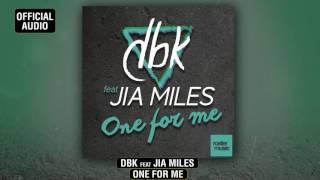 DBK feat. Jia Miles "One For Me" (Official Audio)