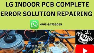 LG AC INDOOR PCB ALL ERROR SOLUTION | Moon Star PCB | REPAIRING PCB KITS