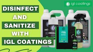 Are your surfaces really clean? Disinfect and Sanitize With IGL Coatings