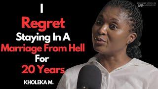 My Marriage Was Worse Than Hell For Almost 20 Years - Kholeka M