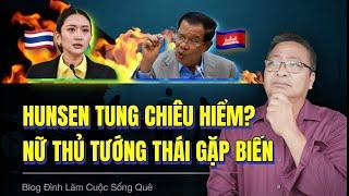 Thủ Tướng Thái Lan Bị Hunsen "Gài Bẫy"? Lộ Ghi Âm Chấn Động Quan Hệ Thái Lan - Campuchia!