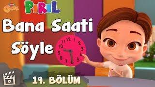 Pırıl - Bana Saati Söyle! | 19. Bölüm