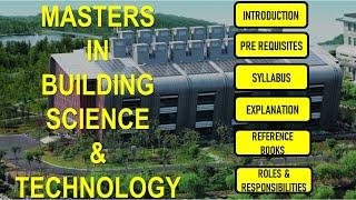 Masters in Building Science & Technology | Syllabus | Books | Roles & Responsibilities