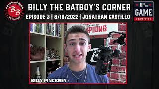 UP On Game Presents: Billy The Batboy's Corner W/ Billy Pinckney & Fmr. MLB Scout Jonathan Castillo