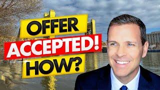 HOW To Get An Offer Accepted: Sacramento Real Estate Agent Tips