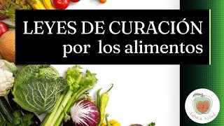 Las LEYES DE CURACIÓN por los Alimentos