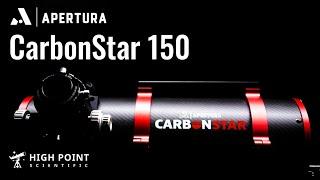 Apertura Carbonstar 150 | Full Review | High Point Scientific