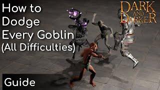 How To Dodge Every Goblin (Normal to Nightmare) | Dark and Darker