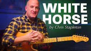 White Horse by Chris Stapleton Guitar Lesson with Jason Carey