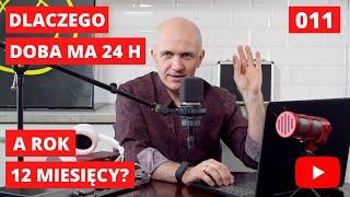 Dlaczego doba ma 24 godziny, a rok 12 miesięcy?