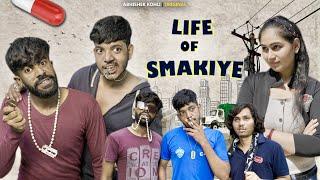 LIFE OF SMAKIYE | Types of fukrey | Abhishek Kohli