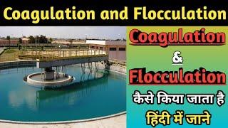 Coagulation and Flocculation | What is Coagulation process | What is Flocculation process | PPD |