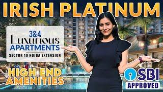 New Luxury Society Irish Platinum | Sector 10 Noida Extension | Premium 3&4 BHK Apartments For Sale