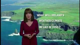 Weather Report 2050 - RTE, Ireland