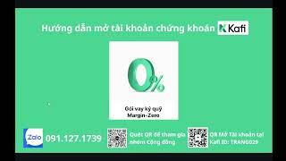 HƯỚNG DẪN MỞ TÀI KHOẢN CHỨNG KHOÁN KAFI