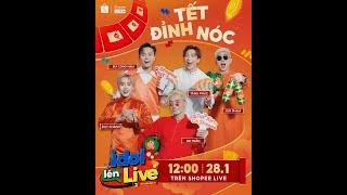 HOT LIVESTREAM 28.1 | IDOL LÊN LIVE - DUY KHÁNH X BB TRẦN X JUN PHẠM X TĂNG PHÚC X BÙI CÔNG NAM