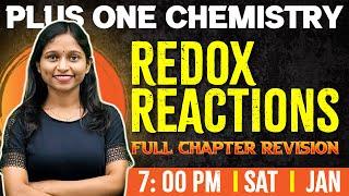 Plus One Chemistry | Redox Reactions | Chapter 7 | Full Chapter | Exam Winner +1