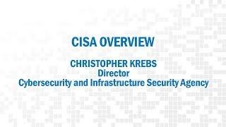 2019 S&T Showcase—Cybersecurity and Infrastructure Security Agency (CISA) Overview