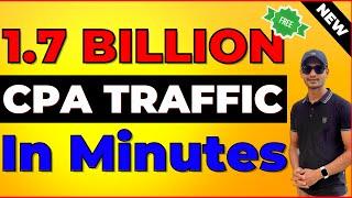 CPA Traffic Tutorial for Beginners 2022 || (Free+Fast = 1.7B Traffic)